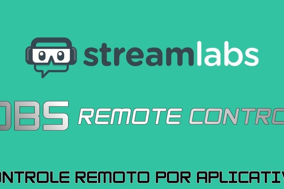 streamlabs controle remoto app
