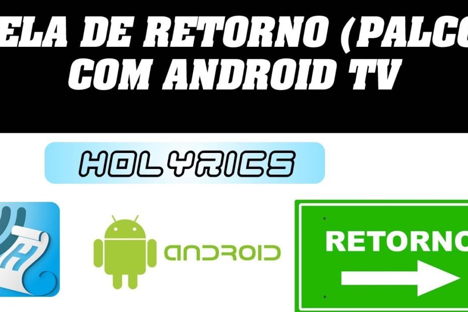 tela de retorno holyrics