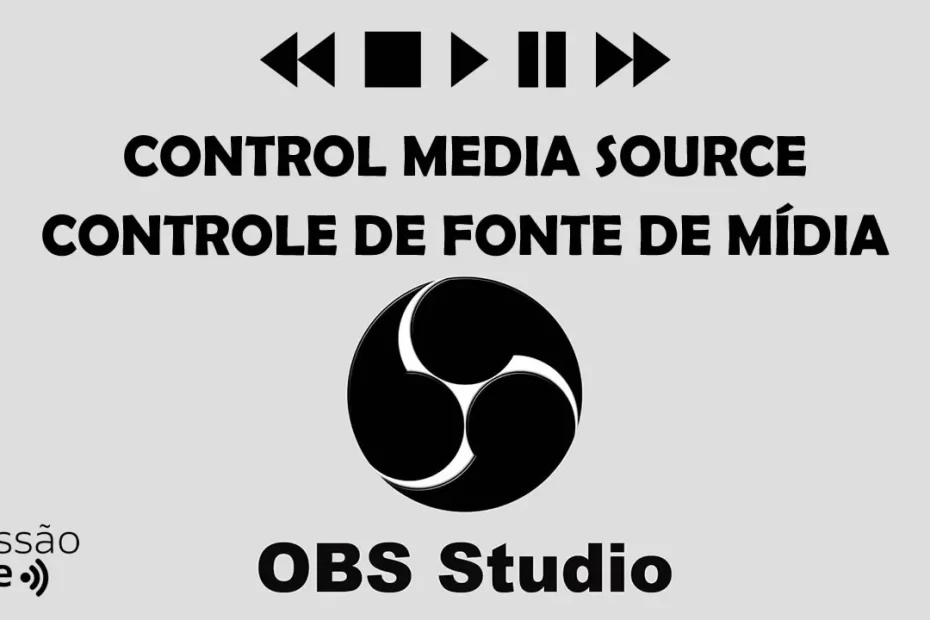 Controle de Fonte de Media | OBS Studio